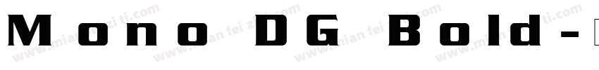 Mono DG Bold字体转换
